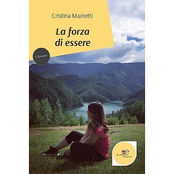 La forza di essere, Cristina Mainetti