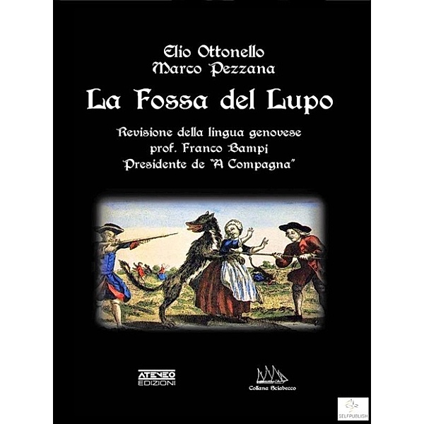 La Fossa del Lupo, Elio Ottonello - Marco Pezzana