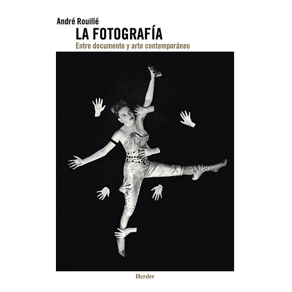 La fotografía, André Rouillé