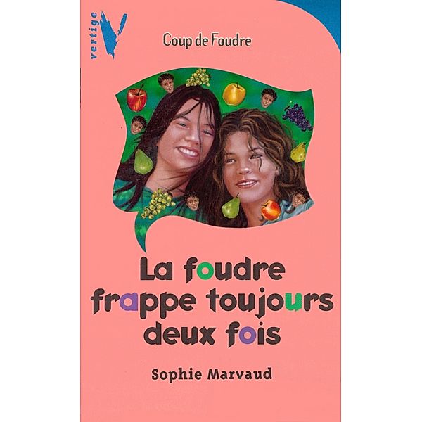 La foudre frappe toujours deux fois / Vertige, Sophie Marvaud