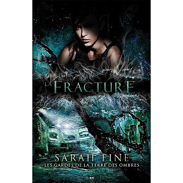 La fracture / Les gardes de la Terre des ombres, Fine Sarah Fine