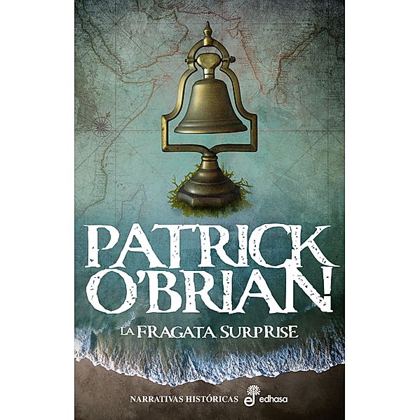 La fragata Surprise / Aubrey-Maturin Bd.3, Patrick O'Brian