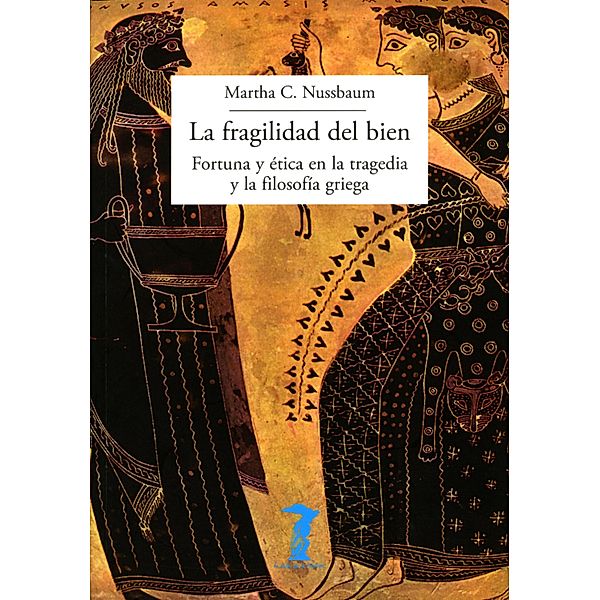 La fragilidad del bien / La balsa de la Medusa Bd.202, Martha C. Nussbaum