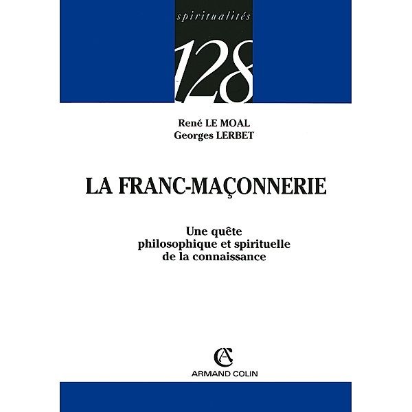 La Franc-Maçonnerie / Religions, René Le Moal