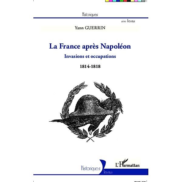 La France apres Napoleon, Yann Guerrin Yann Guerrin