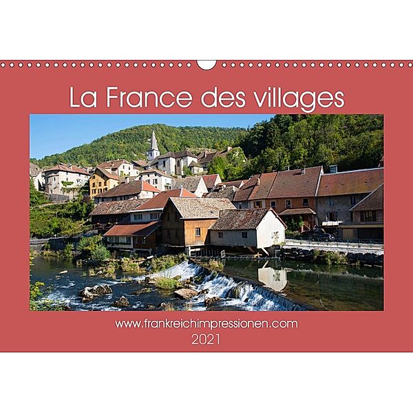 La France des villages (Calendrier mural 2021 DIN A3 horizontal), Tanja Midgardson