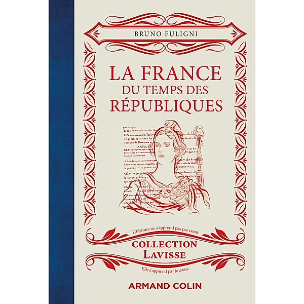 La France du temps des Républiques / Lavisse, Bruno Fuligni