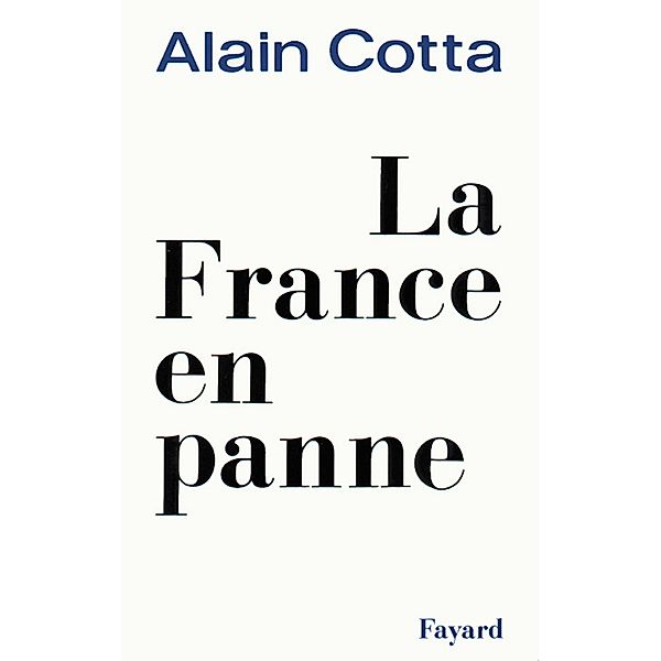 La France en panne / Documents, Alain Cotta