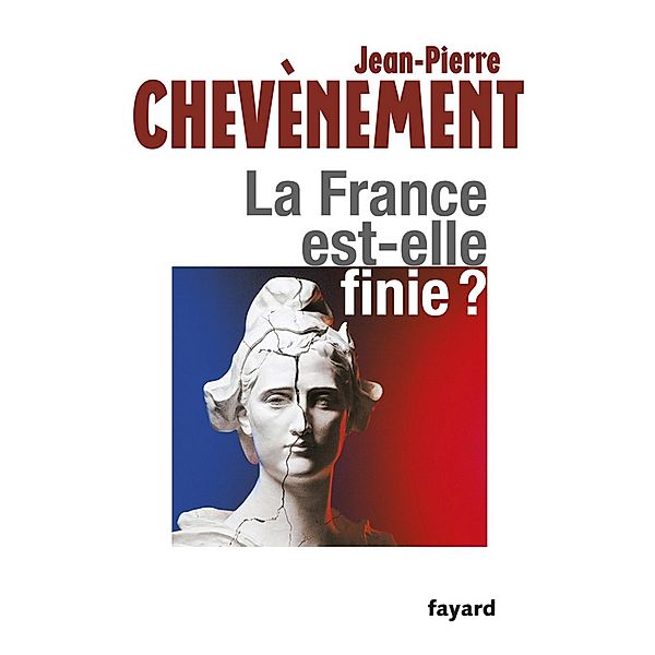 La France est-elle finie ? / Documents, Jean-Pierre Chevènement