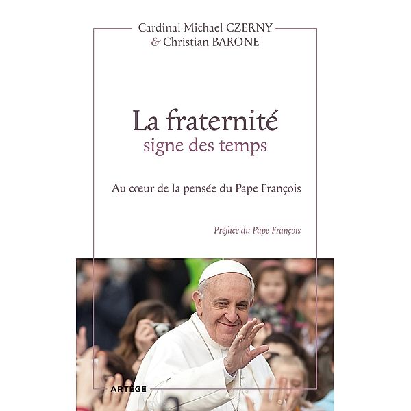 La fraternité signe des temps, Michael Czerny, Christian Barone