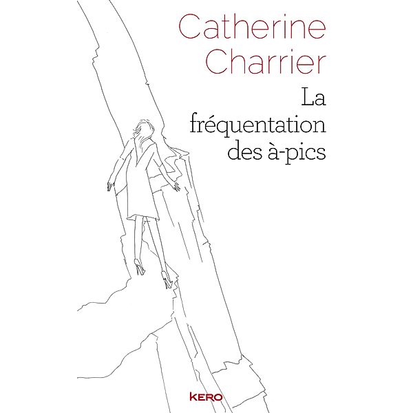 La fréquentation des à-pics, Catherine Charrier