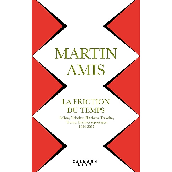 La Friction du temps / Littérature Etrangère, Martin Amis