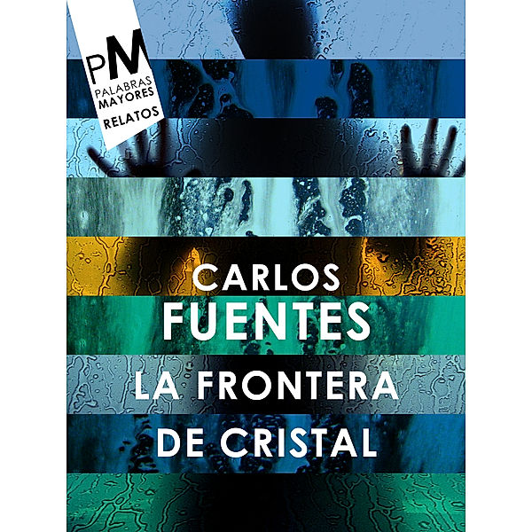 La frontera de Cristal, Carlos Fuentes