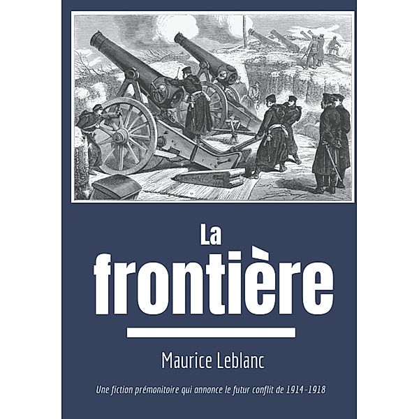 La Frontière, Maurice Leblanc