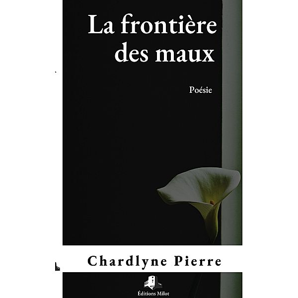 La frontière des maux, Chardlyne Pierre