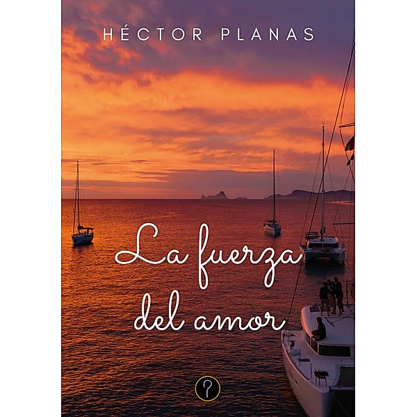 La fuerza del amor, Héctor Planas