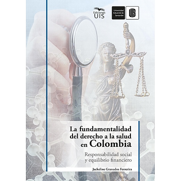 La fundamentalidad del derecho a la salud en Colombia, Jackeline Granados