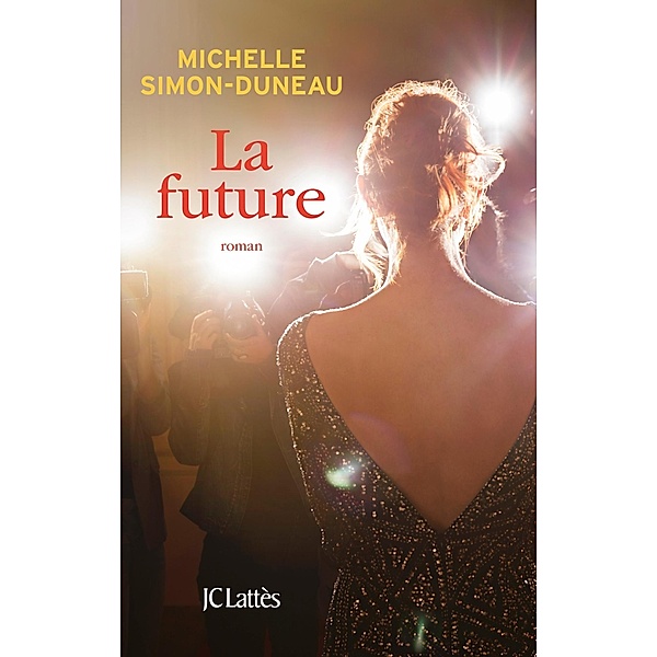 La future / Romans contemporains, Michelle Simon-Duneau