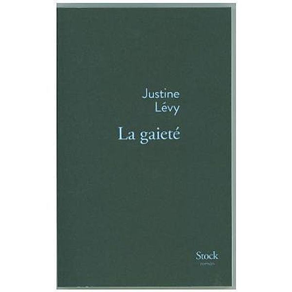 La gaieté, Justine Lévy