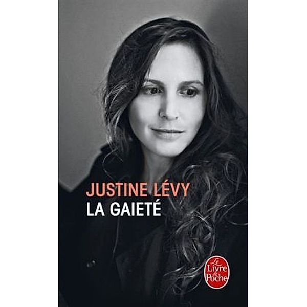 La gaieté, Justine Lévy