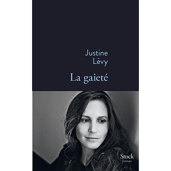 La gaieté / La Bleue, Justine Lévy