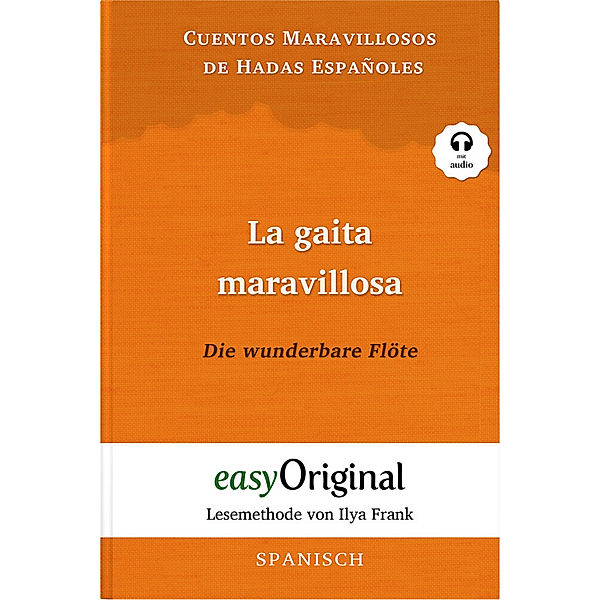 La gaita maravillosa / Die wunderbare Flöte (Buch + Audio-CD) - Lesemethode von Ilya Frank - Zweisprachige Ausgabe Englisch-Spanisch, m. 1 Audio-CD, m. 1 Audio, m. 1 Audio