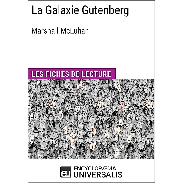 La Galaxie Gutenberg de Mcluhan, Encyclopaedia Universalis