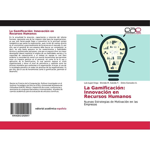 La Gamificación: Innovación en Recursos Humanos, Luis Lujan-Vega, Brenda M. Salcido T., Elvira Gonzalez A.