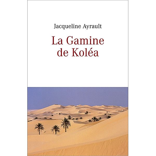 La Gamine de Kolea / Librinova, Ayrault Jacqueline Ayrault