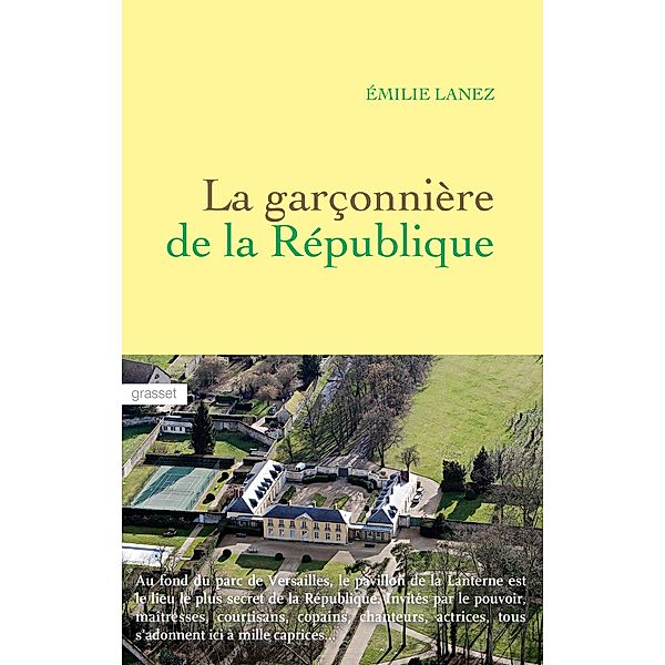 La garçonnière de la République / Littérature Française, Emilie Lanez