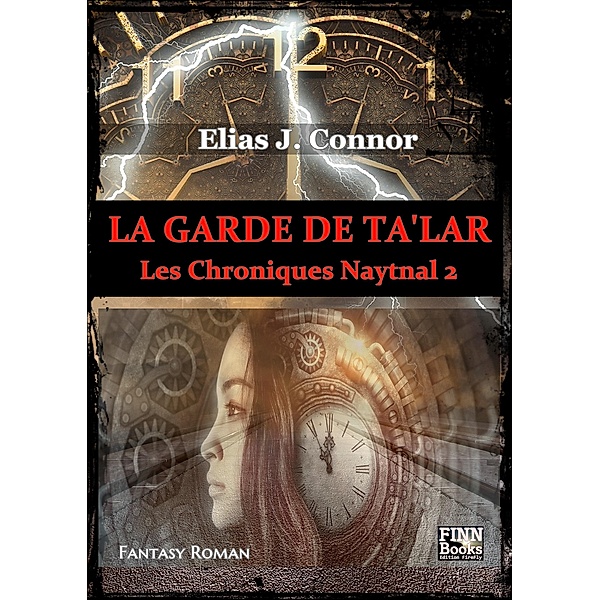 La garde de Ta'lar / Les Chroniques Naytnal Bd.2, Elias J. Connor