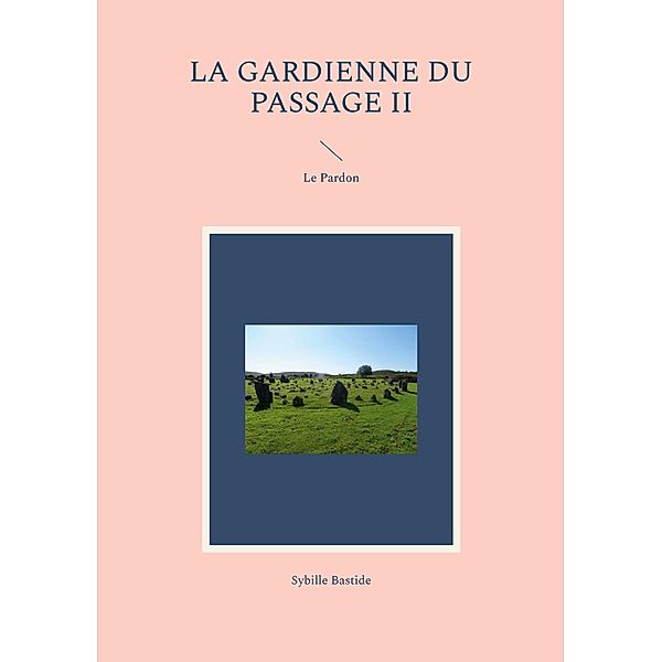 La Gardienne du Passage II, Sybille Bastide