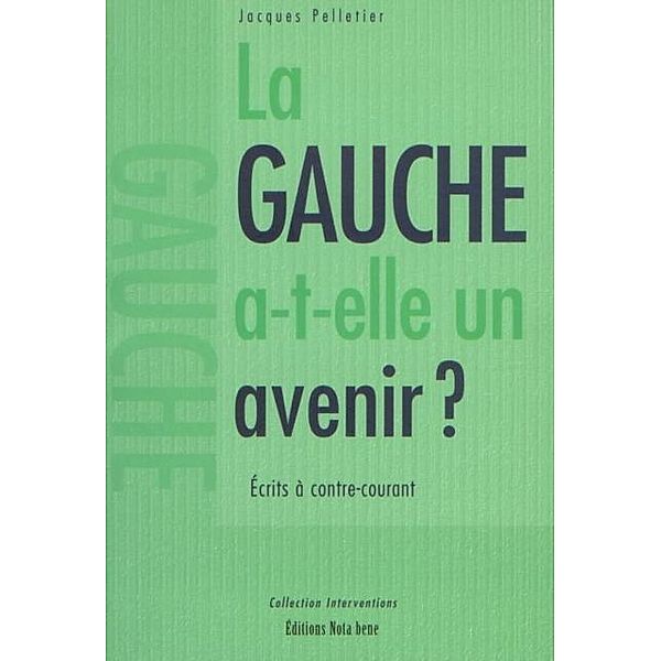 La gauche a-t-elle un avenir ?, Jacques Pelletier