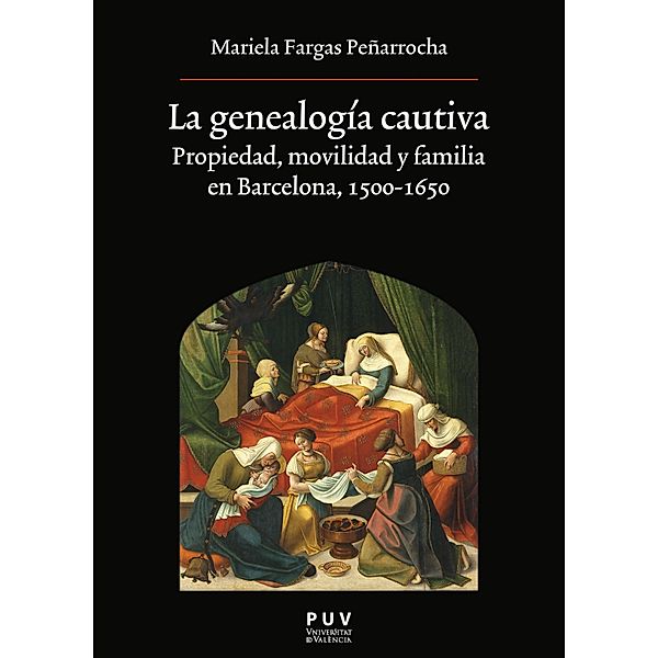 La genealogía cautiva / Oberta Bd.201, Mariela Fargas Peñarrocha