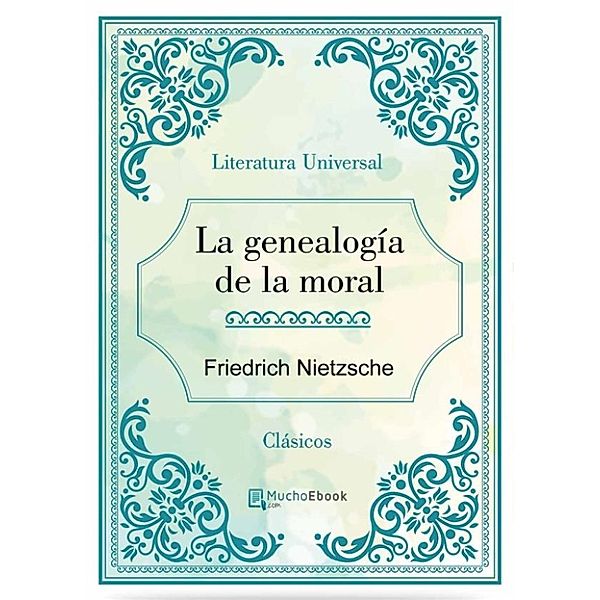 La genealogía de la moral, Friedrich Nietzsche