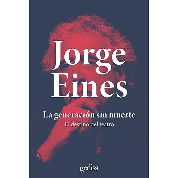 La generación sin muerte, Jorge Eines