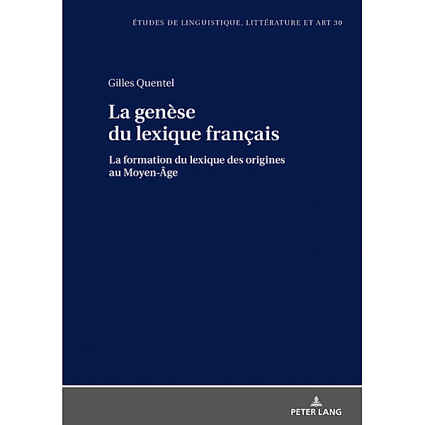 La genèse du lexique français, Gilles Quentel