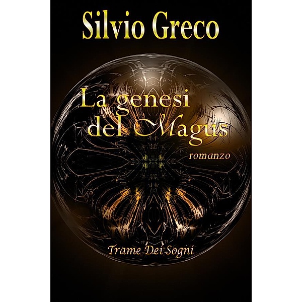 La genesi del Magus, Silvio Greco