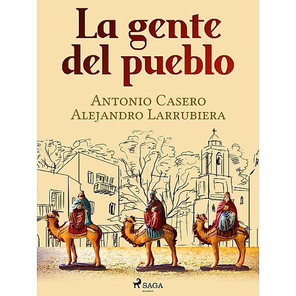 La gente del pueblo, Antonio Casero