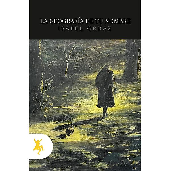 La geografía de tu nombre, Isabel Ordaz