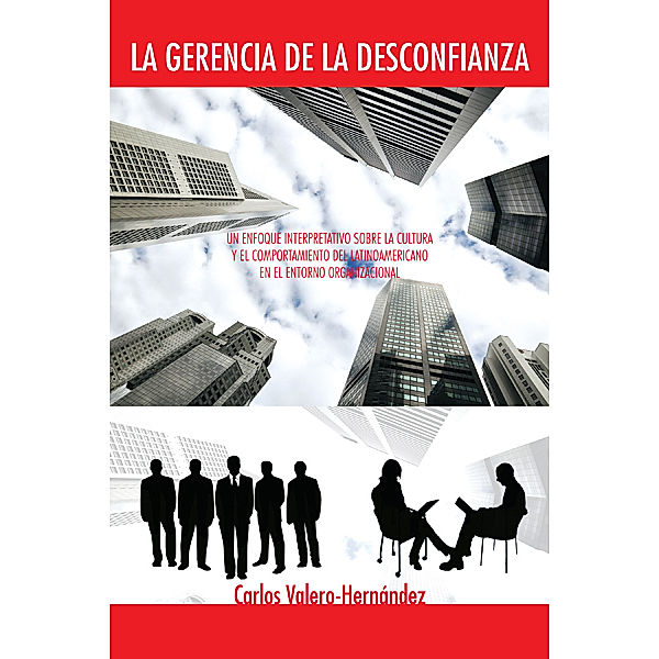 La  Gerencia De  La Desconfianza, Carlos Valero-Hernández