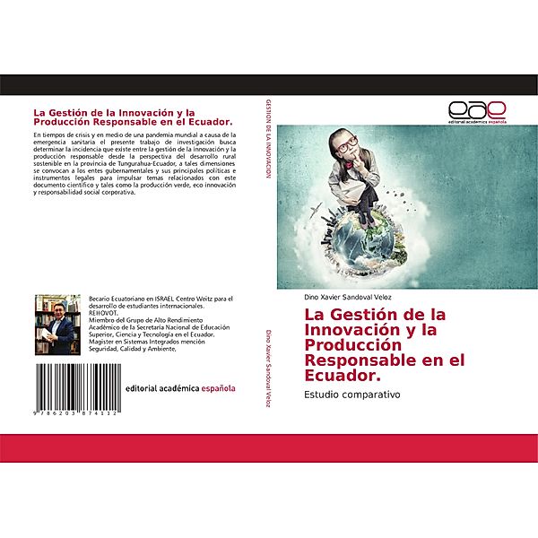 La Gestión de la Innovación y la Producción Responsable en el Ecuador., Dino Xavier Sandoval Veloz