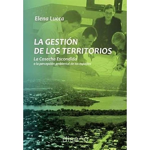 La gestión de los territorios, Elena Lucca