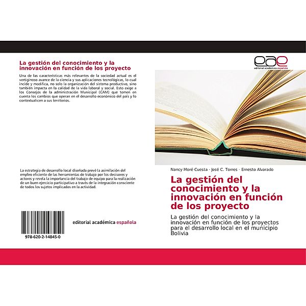 La gestión del conocimiento y la innovación en función de los proyecto, Nancy Moré Cuesta, José C. Torres, Ernesto Alvarado