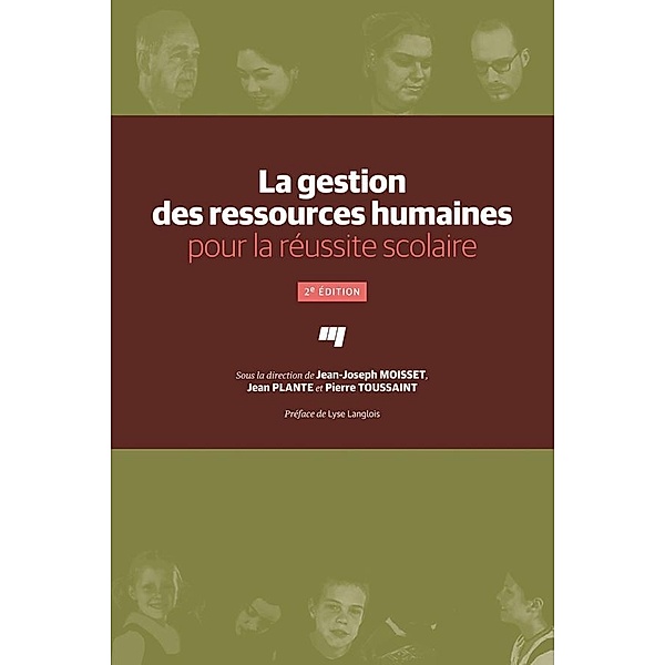 La gestion des ressources humaines pour la reussite scolaire, 2e edition, Moisset Jean-Joseph Moisset
