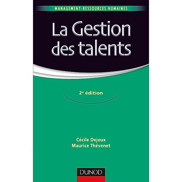 La gestion des talents - 2e éd. / Management Sup, Cécile Dejoux, Maurice Thévenet