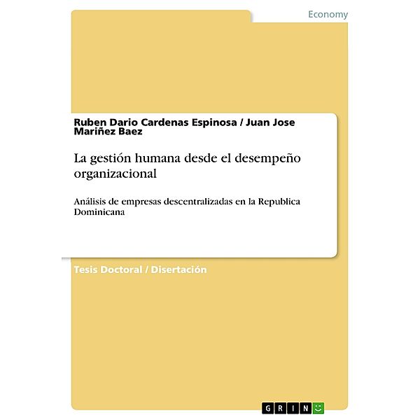 La gestión humana desde el desempeño organizacional, Ruben Dario Cardenas Espinosa, Juan Jose Mariñez Baez