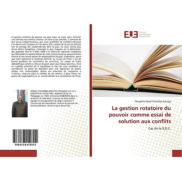 La gestion rotatoire du pouvoir comme essai de solution aux conflits, Theophile Kasali Tchomba Kakutya