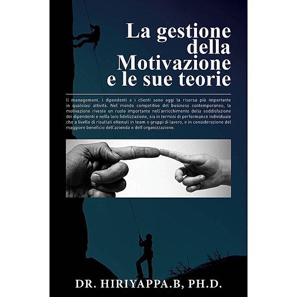 La gestione della Motivazione, Hiriyappa B;