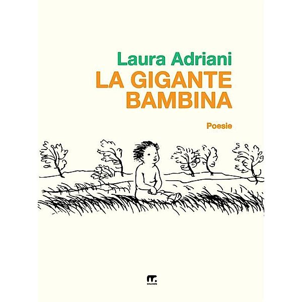 La gigante bambina, Laura Adriani